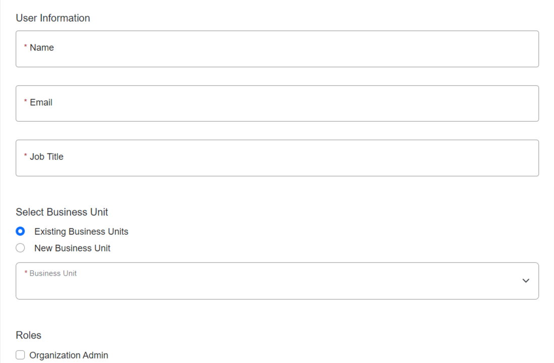 Displays form with fields for Name, Email, Job Title, Selecting a Business Unit, and Roles.