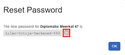 The "Copy password to clipboard" button is to the right of the new password located in the middle of the dialog box. There is an "OK" button in the bottom right.